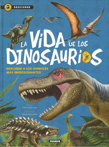 [9788467765137] LA VIDA DE LOS DINOSAURIOS