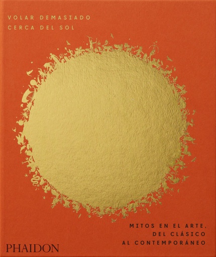 [9780714877433] VOLAR DEMASIADO CERCA DEL SOL