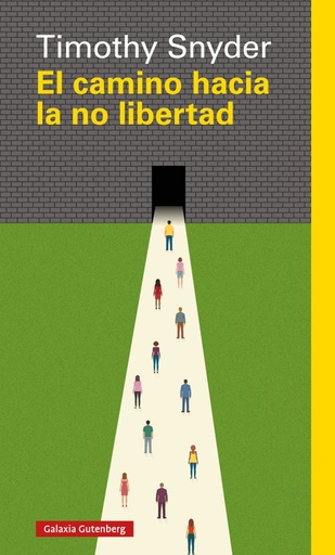 [9788417355524] EL CAMINO HACIA LA NO LIBERTAD