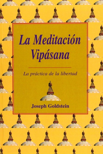 [9788486615987] LA MEDITACIÓN VIPÁSANA