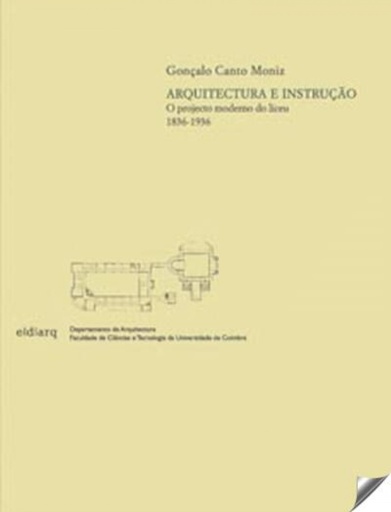 [9789729982132] Arquitectura e instruçao: projecto moderno do liceu