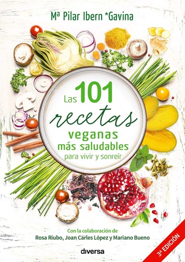 [9788494716386] 101 RECETAS VEGANAS MÁS SALUDABLES PARA VIVIR Y SONREIR