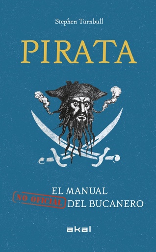 [9788446046677] PIRATA. EL MANUAL (NO OFICIAL) DEL BUCANERO