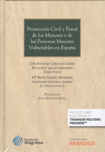 [9788491970019] PROTECCIÓN CIVIL Y PENAL DE LOS MENORES Y  DE LAS PERSONAS MAYORES VULNERABLES EN ESPAÑA