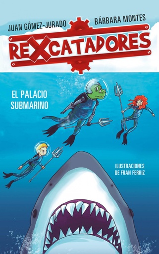 [9788417424091] REXCATADORES Y EL PALACIO SUBMARINO