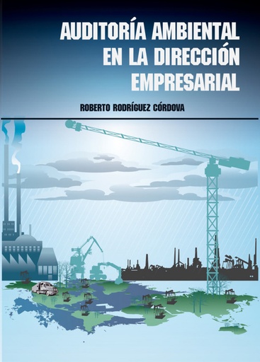 [9789592378117] AUDITORÍA AMBIENTAL EN LA DIRECCIÓN EMPRESARIAL