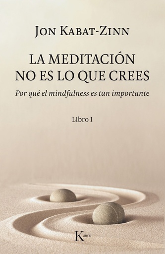 [9788499886527] La meditación no es lo que crees