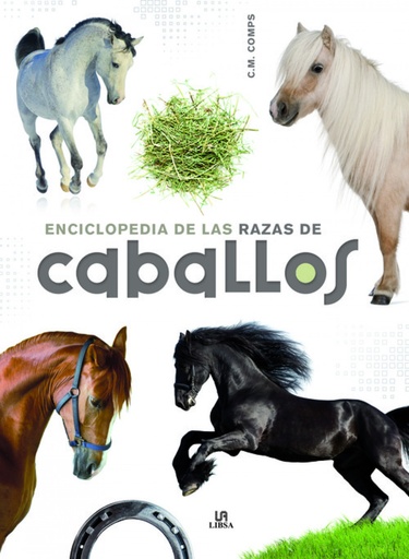 [9788466227896] ENCICLOPEDIA DE LAS RAZAS DE CABALLOS