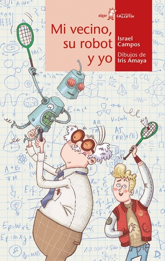 [9788491422242] MI VECINO, SU ROBOT Y YO