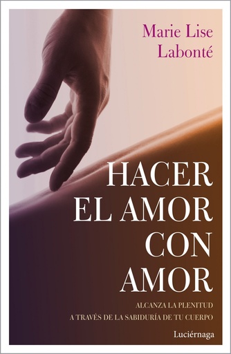 [9788417371388] HACER EL AMOR CON AMOR