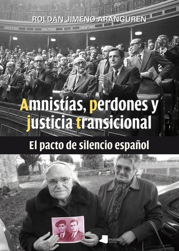 [9788491720652] AMNISTÍAS, PERDONES Y JUSTICIA TRANSICIONAL