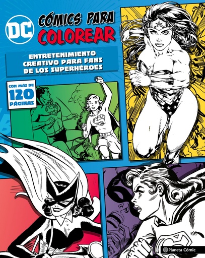 [9788491461227] DC COMICS PARA COLOREAR SUPERHEROÍNAS