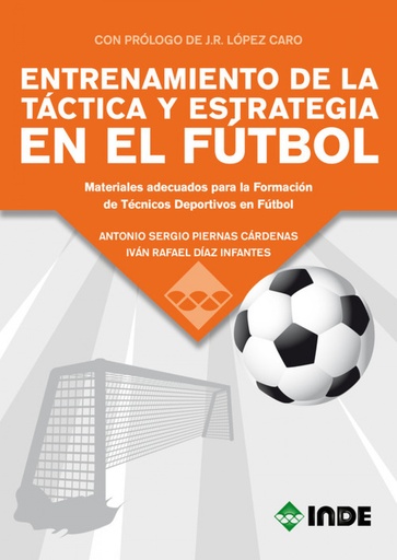 [9788497293600] ENTRENAMIENTO DE LA TACTICA Y ESTRATEGIA EN EL FUTBOL