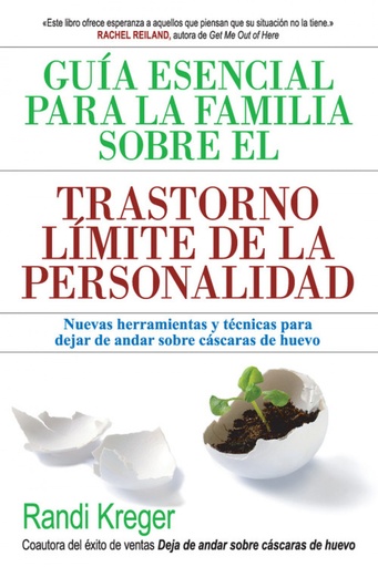 [9788493774394] GUÍA ESENCIAL PARA LA FAMILIA SOBRE TRASTORNO LÍMITE DE LA PERSONALIDAD