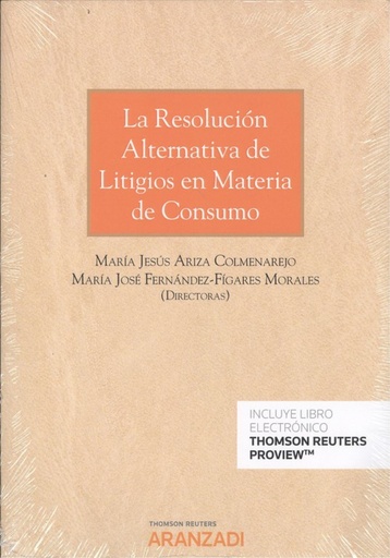 [9788413082462] RESOLUCIÓN ALTERNATIVA DE LITIGIOS EN MATERIA DE CONSUMO