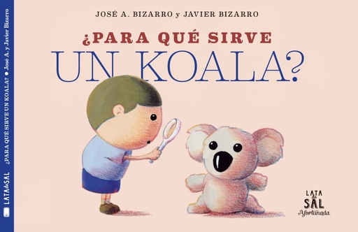 [9788494827884] ¿PARA QUÉ SIRVE UN KOALA?