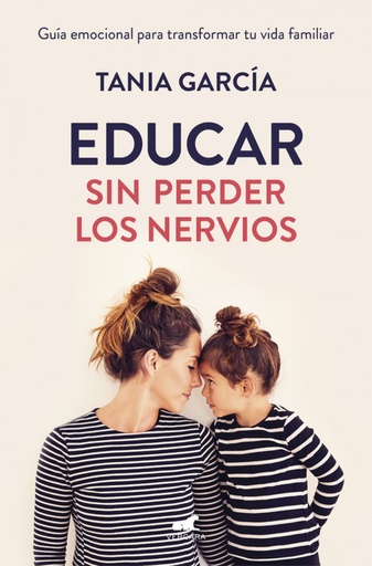 [9788416076864] Educar sin perder los nervios