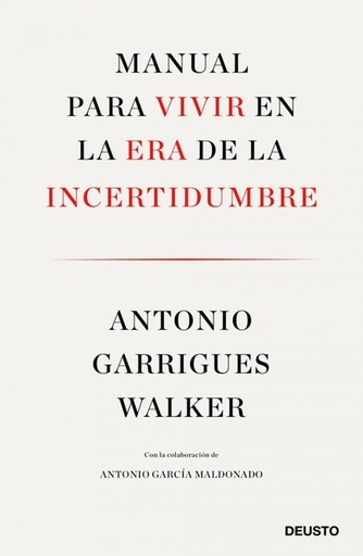 [9788423429974] MANUAL PARA VIVIR EN LA ERA DE LA INCERTIDUMBRE