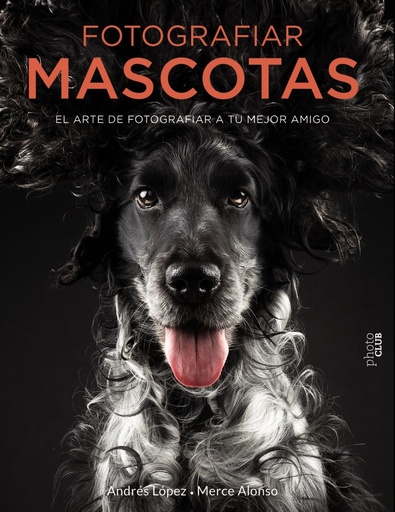 [9788441540538] FOTOGRAFIAR MASCOTAS