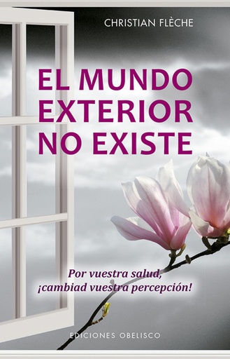 [9788491113997] EL MUNDO EXTERIOR NO EXISTE