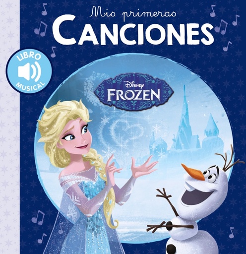 [9788417240516] MIS PRIMERAS CANCIONES. FROZEN