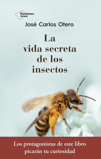 [9788417376789] LA VIDA SECRETA DE LOS INSECTOS