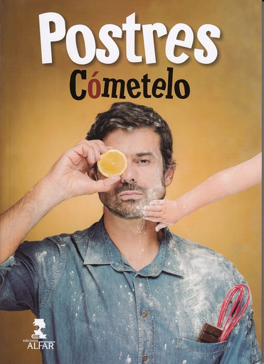 [9788478987856] LOS POSTRES DE CÓMETELO