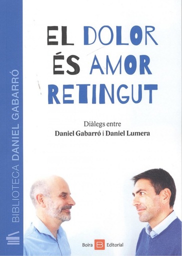 [9788416680511] EL DOLOR ÉS AMOR RETINGUT