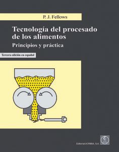 [9788420011851] TECNOLOGÍA PROCESADO DE LOS ALIMENTOS: PRINCIPIOS Y PRÁCTICA