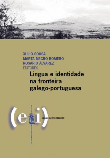[9788492923601] LINGUA E IDENTIDADE NA FRONTEIRA GALEGO-PORTUGUESA