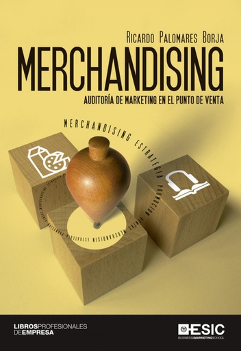 [9788415986676] MERCHANDISING. AUDITORIA DE MARKETING EN EL PUNTO