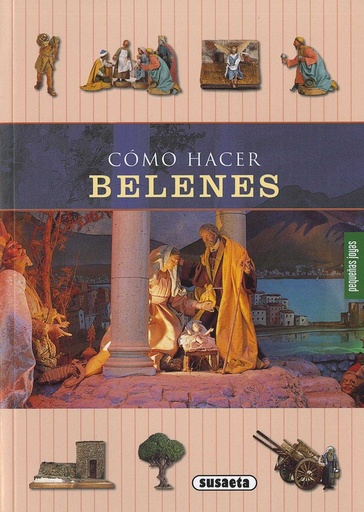 [9788467766851] CÓMO HACER BELENES