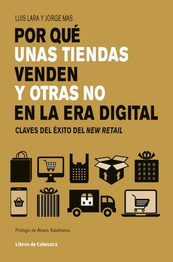 [9788494907906] POR QUE UNAS TIENDAS VENDEN Y OTRAS NO EN LA ERA DIGITAL