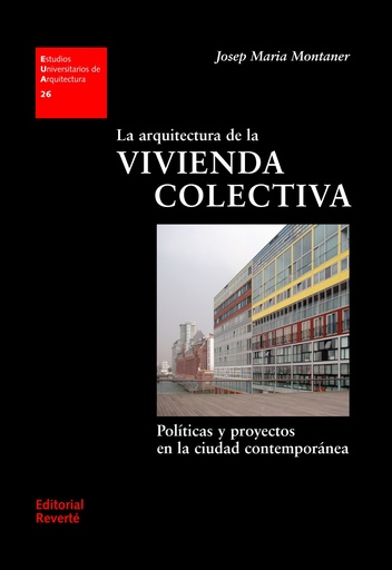 [9788429121261] LA ARQUITECTURA DE LA VIVIENDA COLECTIVA