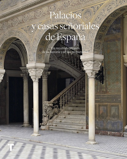 [9788417141172] PALACIOS Y CASAS SEÑORIALES DE ESPAÑA