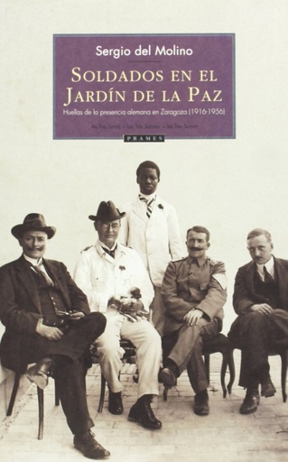 [9788496793217] Soldados en el jardín de la paz