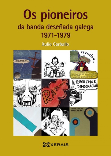 [9788491214670] OS PIONEIROS DA BANDA DESEÑADA GALEGA 1971-1979