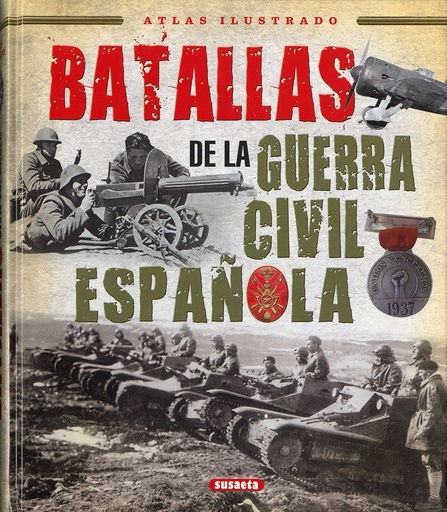 [9788467766554] BATALLAS DE LA GUERRA CIVIL ESPAÑOLA