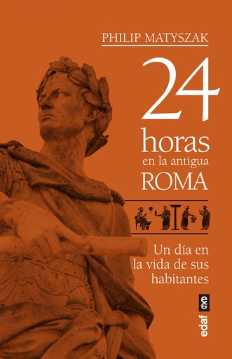 [9788441439221] 24 HORAS EN LA ANTIGUA ROMA