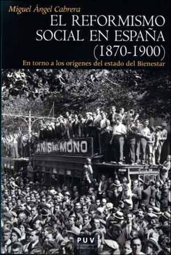 [9788437094915] REFORMISMO SOCIAL EN ESPAÑA 1870-1900