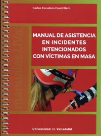 [9788484489689] MANUAL DE ASISTENCIA EN INCIDENTES INTENCIONADOS CON VICTIMAS EN MASA