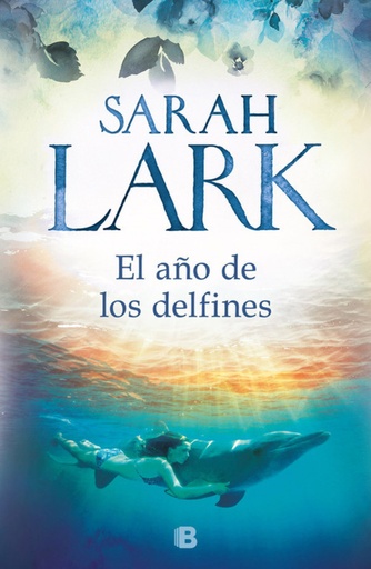 [9788466664707] EL AÑO DE LOS DELFINES