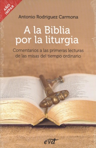 [9788490734735] A LA BIBLIA POR LA LITURGIA