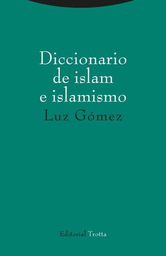 [9788498797473] DICCIONARIO DE ISLAM E ISLAMISMO