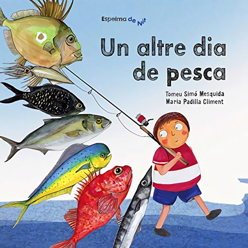 [9788494691850] UN ALTRE DÍA DE PESCA