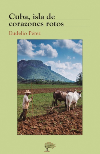 [9788417233860] CUBA, ISLA DE CORAZONES ROTOS