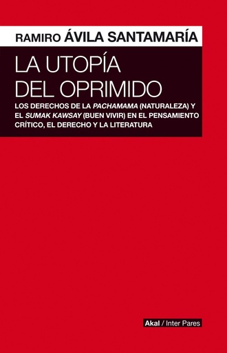 [9786079818555] LA UTOPÍA DEL OPRIMIDO