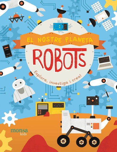 [9788416500970] EL NOSTRE PLANETA. ROBOTS