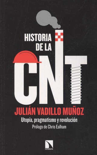 [9788490975671] HISTORIA DE LA CNT