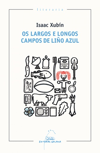 [9788491513025] OS LARGOS E LONGOS CAMPOS DE LIÑO AZUL